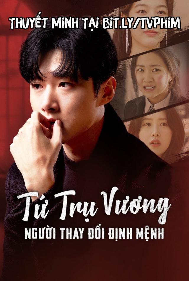 Tứ Trụ Vương: Người Thay Đổi Định Mệnh